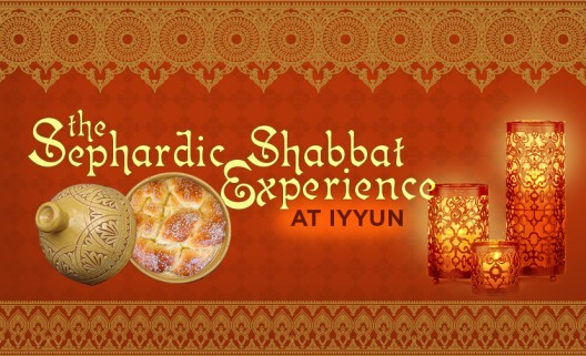 The Sephardic Shabbat Experience